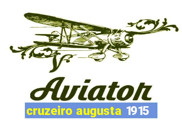 cruzeiro augusta 1915